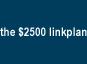 the $2500 linkplan